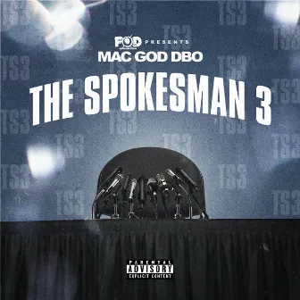 The Spokesman 3 by Mac God Dbo