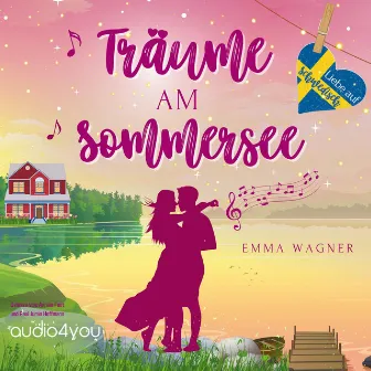 Träume am Sommersee (Schweden-Reihe Band 1) by Audio4You