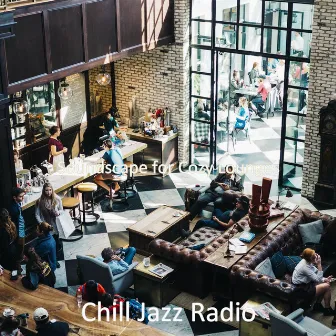 Soundscape for Cozy Lounges by Chill Jazz Radio