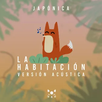 La Habitación (Versión Acústica) by Japonica