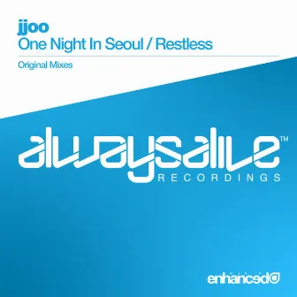 One Night In Seoul / Restless by Jjoo