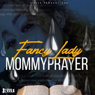 Mommy Prayer by Fancy Lady