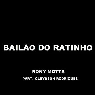 Bailão do Ratinho by Rony Motta