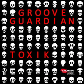 Toxik by Groove Guardian