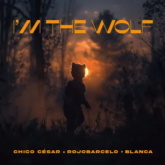 I'm The Wolf by BLANCA