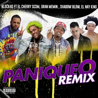 Paniqueo (Remix) by Block40