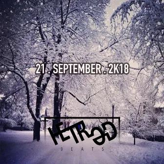 21 . September . 2K18 by HETROD BEATS