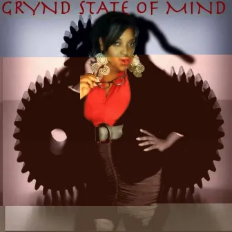 Grynd: A State of Mind - EP by Grynd