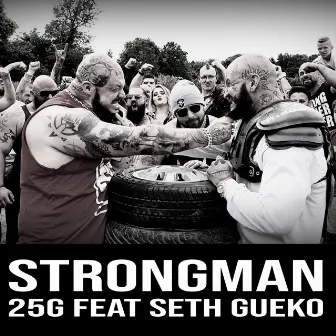 Strongman by 25G