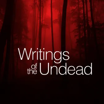 Writings of the Undead by Déjà Vu