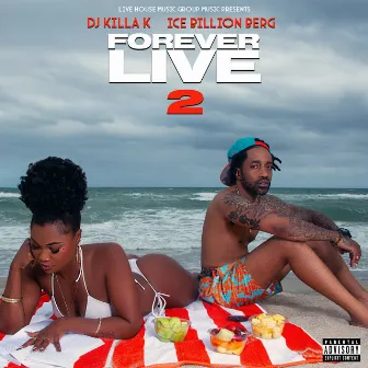 Forever Live 2 by Dj Killa K