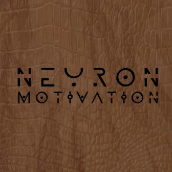 Motivation by Neyron