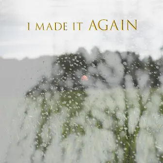 I Made It Again by North Tropic