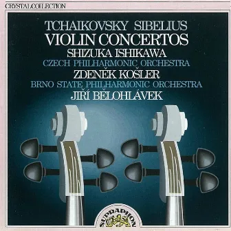 Tchaikovsky, Sibelius: Violin Concertos by Shizuka Ishikawa