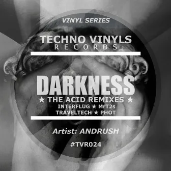 Darkness (The Acid Remixes) EP by Andrush