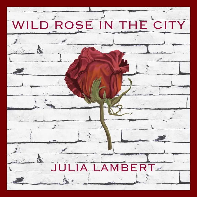 Wild Rose in the City