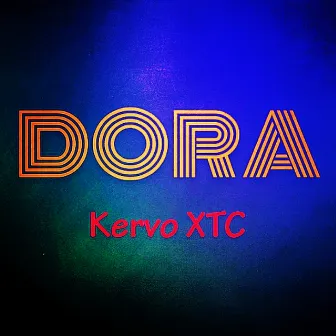 DORA by Kervo XTC