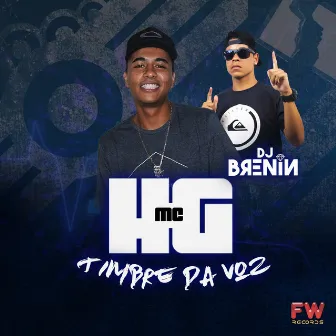 Timbre da Voz by MC HG