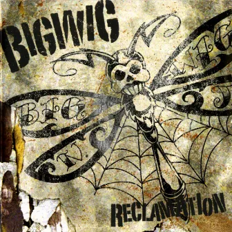 Reclamation by Bigwig