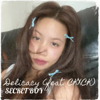 Delicacy by Secret Boy