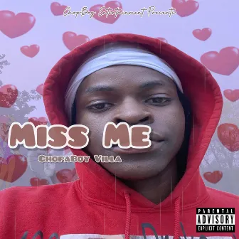 Miss Me by ChopaBoy Villa