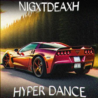 Hyper Dance by NIGXTDEAXH