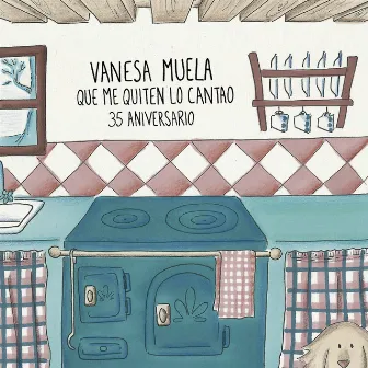 Que Me Quiten Lo Cantao, 35 Aniversario by Vanesa Muela