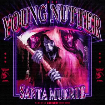 Santa Muerte by YOUNG NUTTER