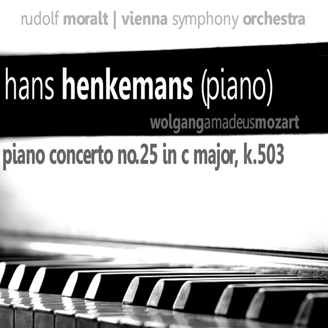 Mozart: Piano Concerto No. 25 in C Major, K 503