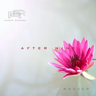 After Nine by Razzer