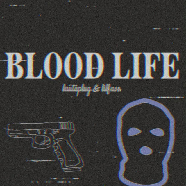 Blood Life