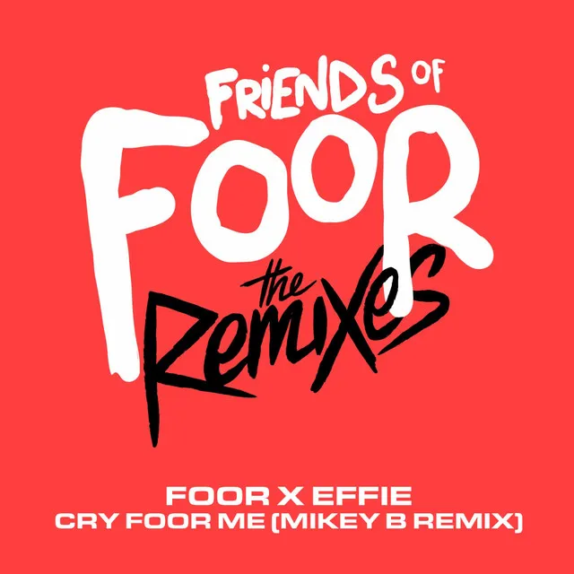 Cry Foor Me - Mikey B Remix