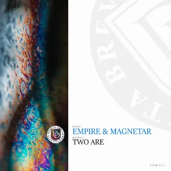 Empire & Magnetar by Two Are