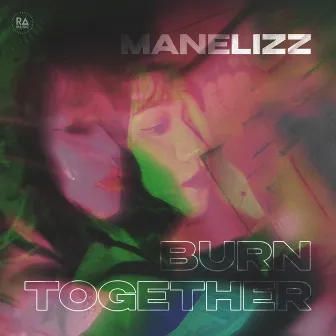 Burn Together by Manelizz