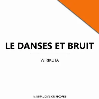 Wirikuta by Le Danses et Bruit