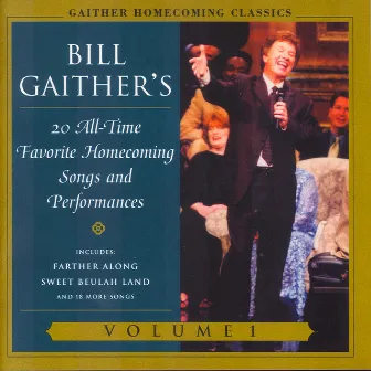 Gaither Homecoming Classics Vol.1 by Bill & Gloria Gaither