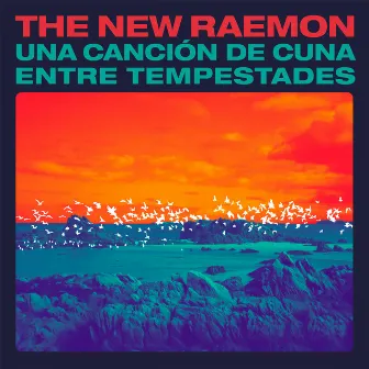 Una canción de cuna entre tempestades by The New Raemon