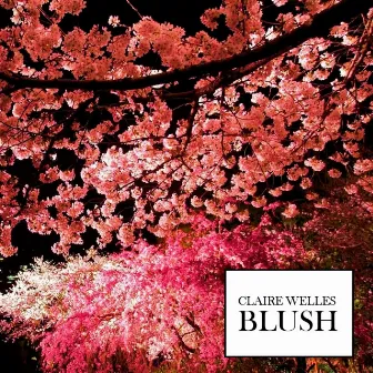 Blush by Claire Welles