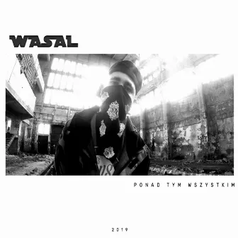 Ponad Tym Wszystkim by Wasal