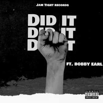 Did It by Jam Tight Records