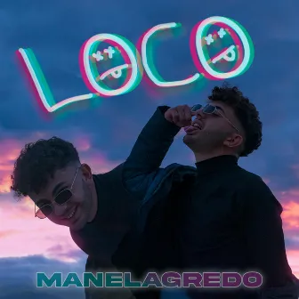 Loco by Manelagredo