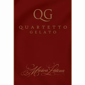 Musica Latina by Quartetto Gelato