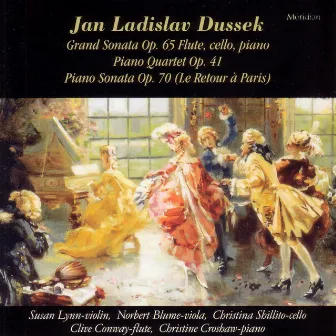 Dussek: Grand Sonata / Piano Quartet / Piano Sonata by Jan Ladislav Dussek