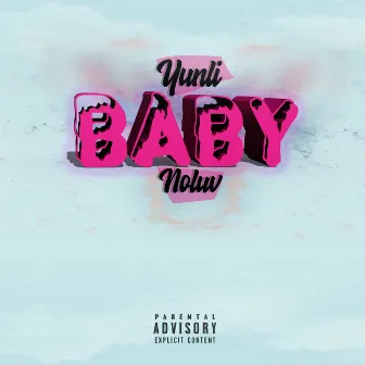 Baby by Yunli