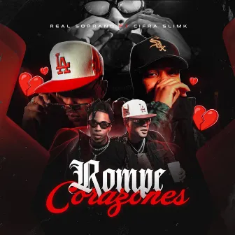 Rompe Corazones by El Real Soprano