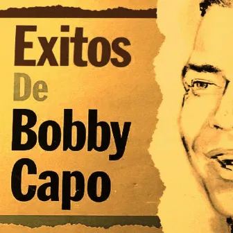 Exitos by Bobby Capo