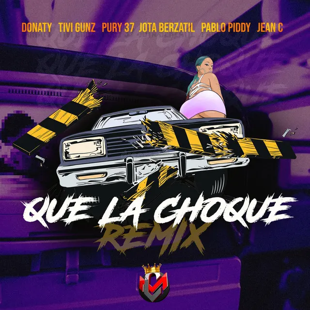 QUE LA CHOQUE - REMIX