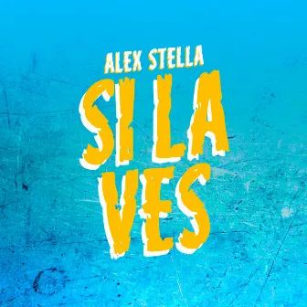 Si la Ves by Alex Stella