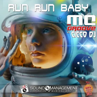 Run Run Baby ( Hit Mania Estate 2021 ) by Cicco Dj