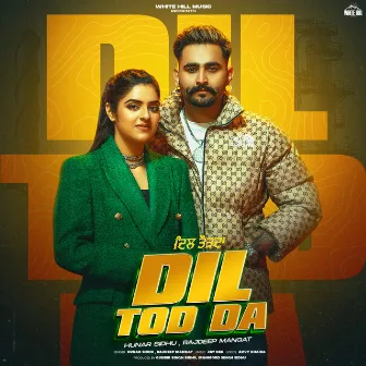 Dil Tod Da by Rajdeep Mangat